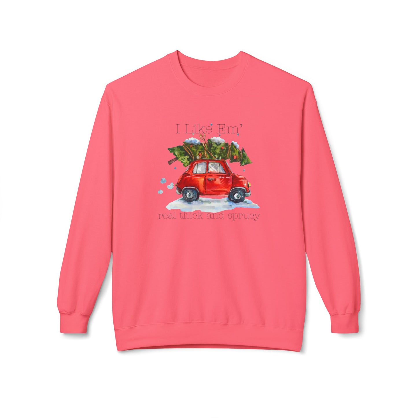 I Like 'Em Real Thick and Sprucy Midweight Crewneck Sweatshirt | Cozy Watercolor Car