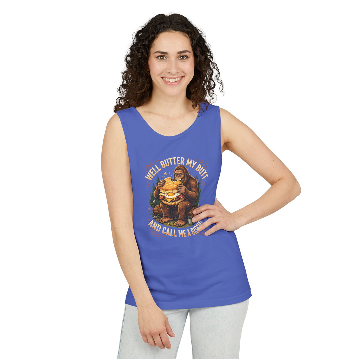 Well Butter My Butt and Call Me a Biscuit Bigfoot Tank Top