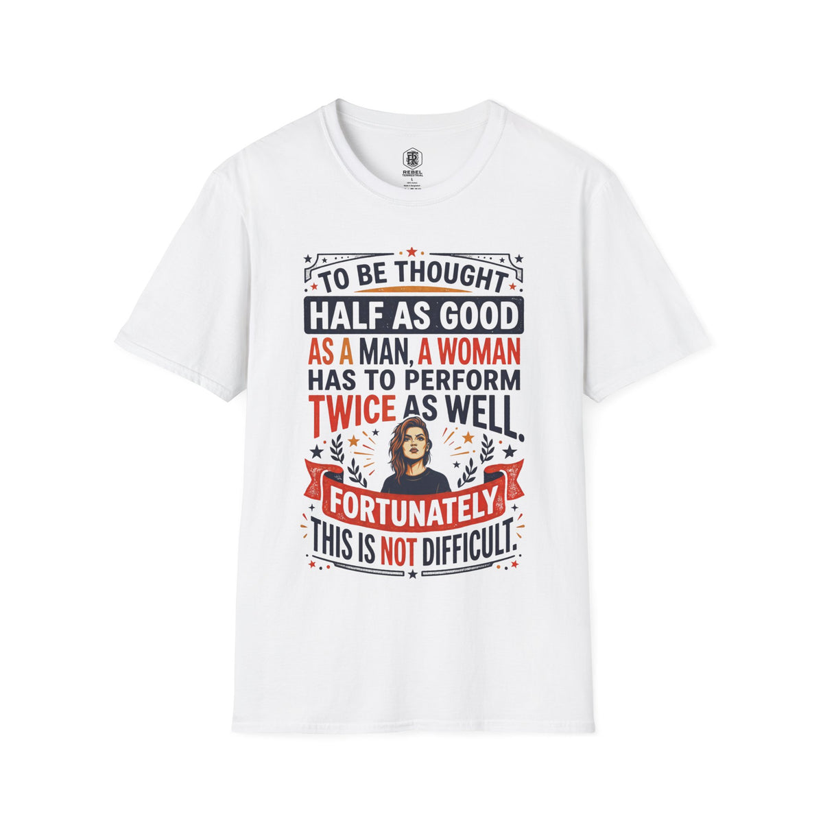 "Twice as Well" Vintage-Style Feminist Graphic Tee | Retro Sarcastic T-Shirt