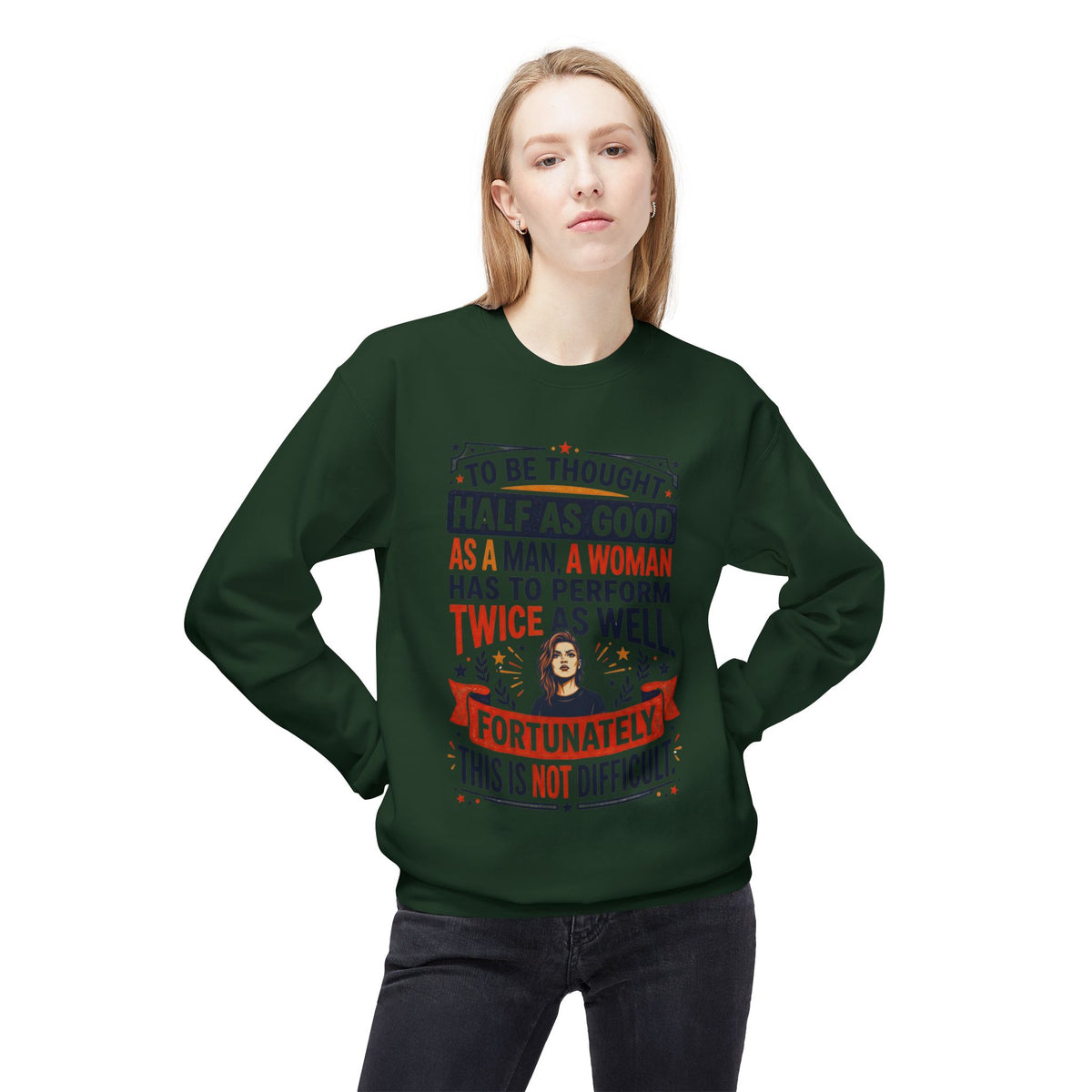 “Twice as Well” Feminist Crewneck Sweatshirt