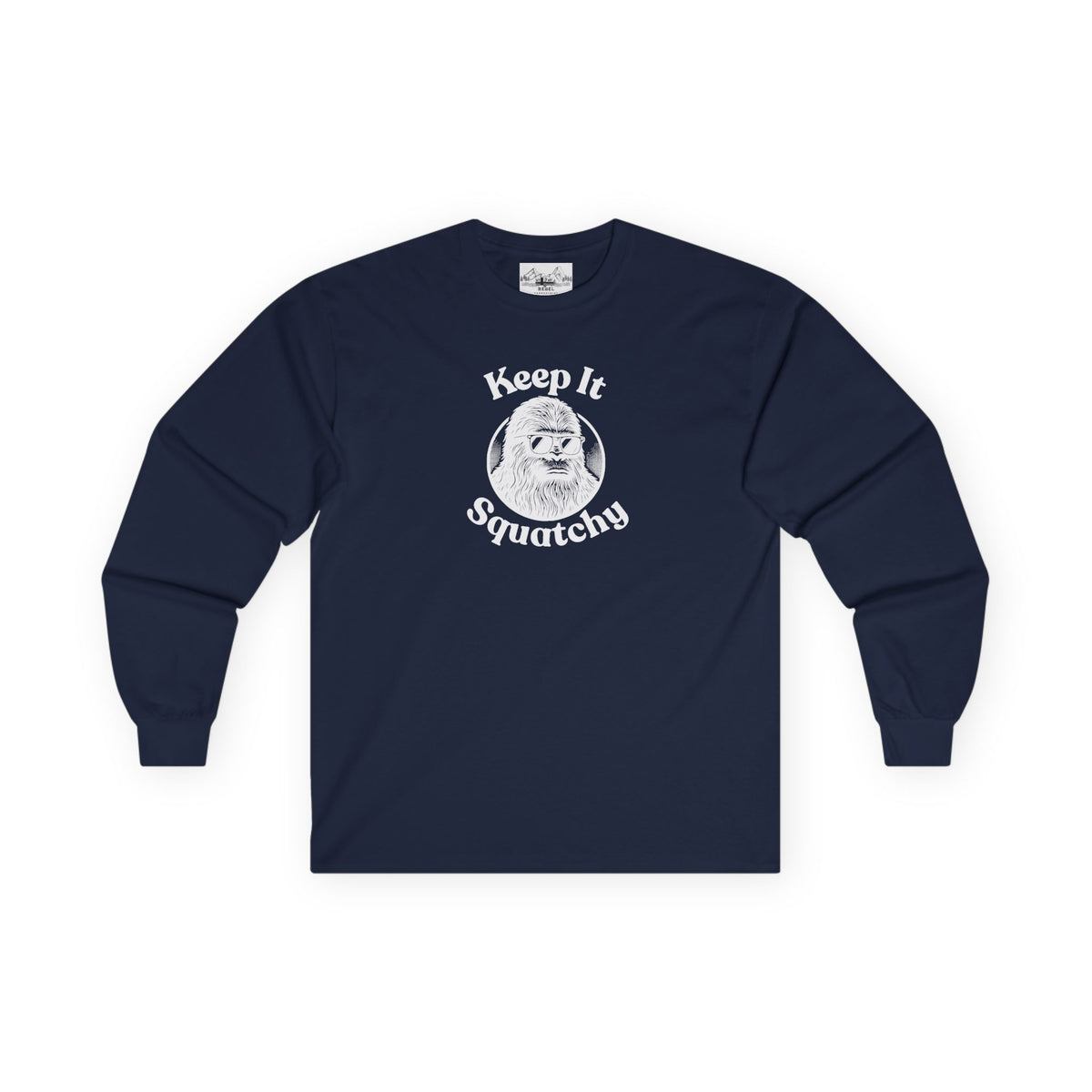Keep It Squatchy Bigfoot Unisex Long Sleeve Tee