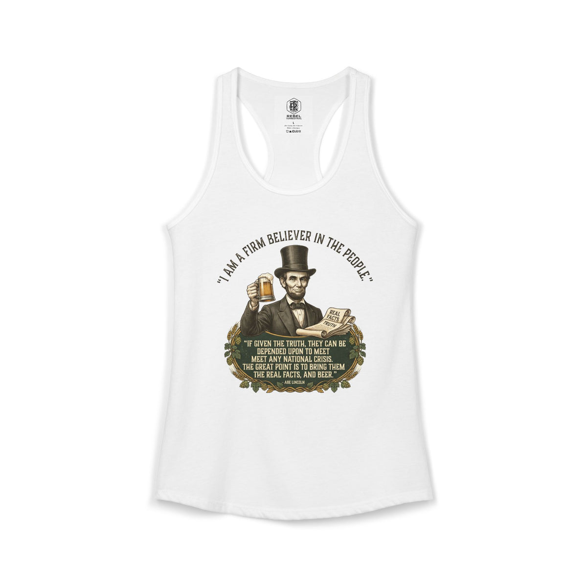 I Am a Firm Believer in the People Lincoln Women's Ideal Racerback Tank