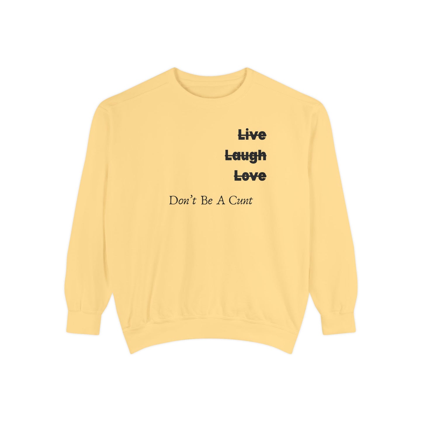"Live / Laugh / Love" Relaxed Fit Sweatshirt – Subversive Graphic
