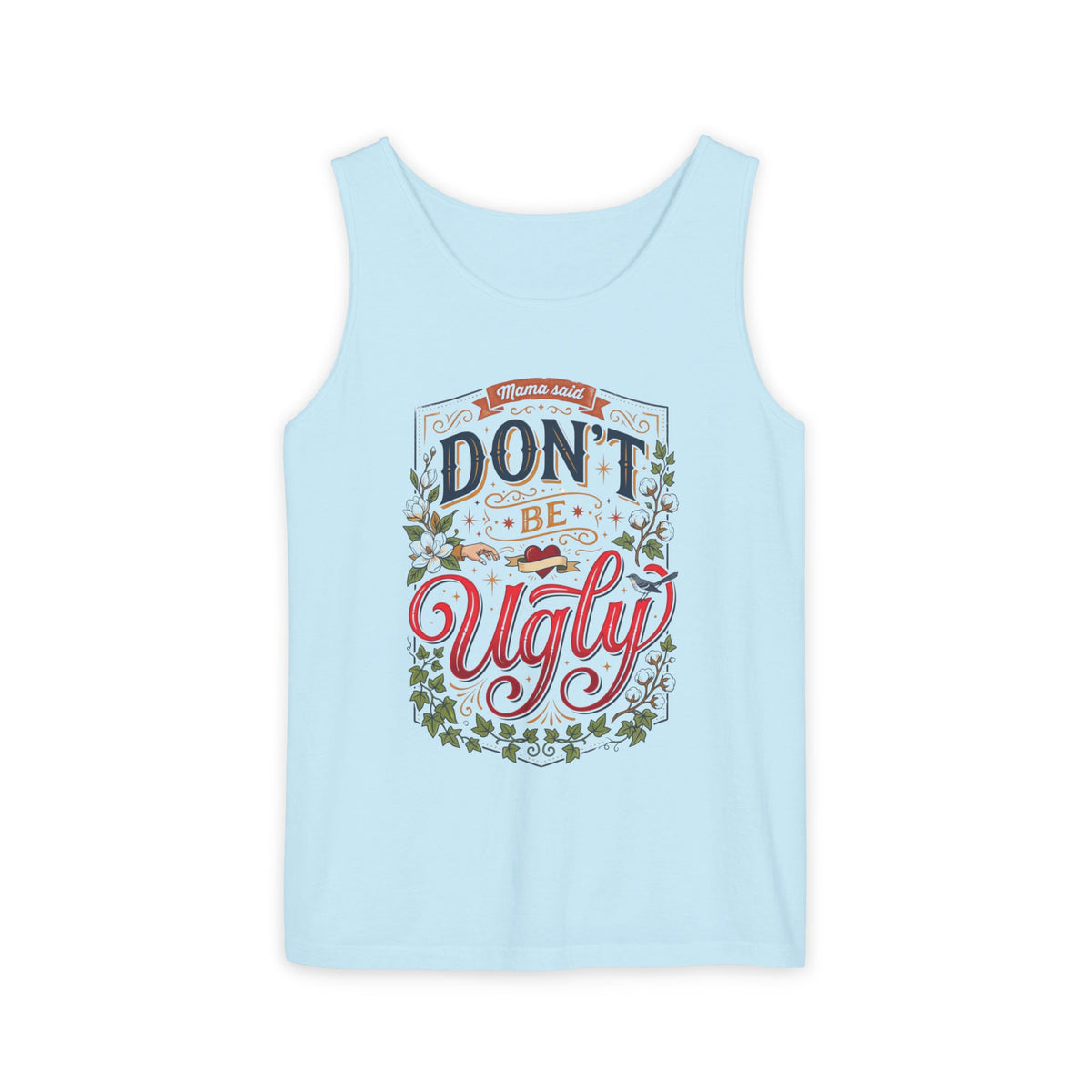 Don’t Be Ugly Southern Saying Unisex Tank Top