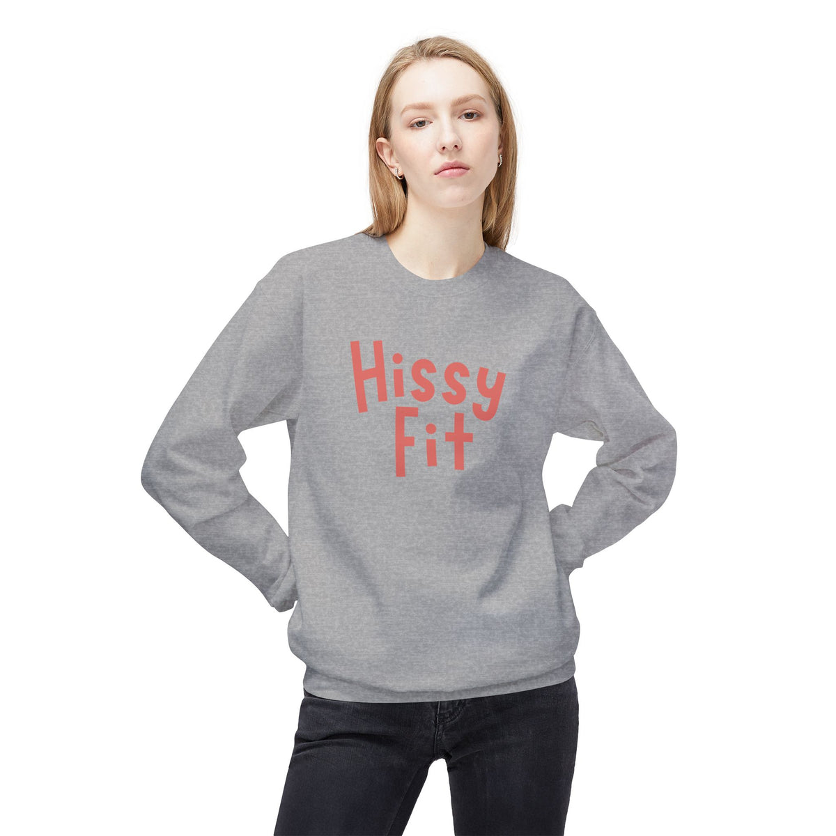 Hissy Fit Crewneck Sweatshirt – Funny Southern Saying