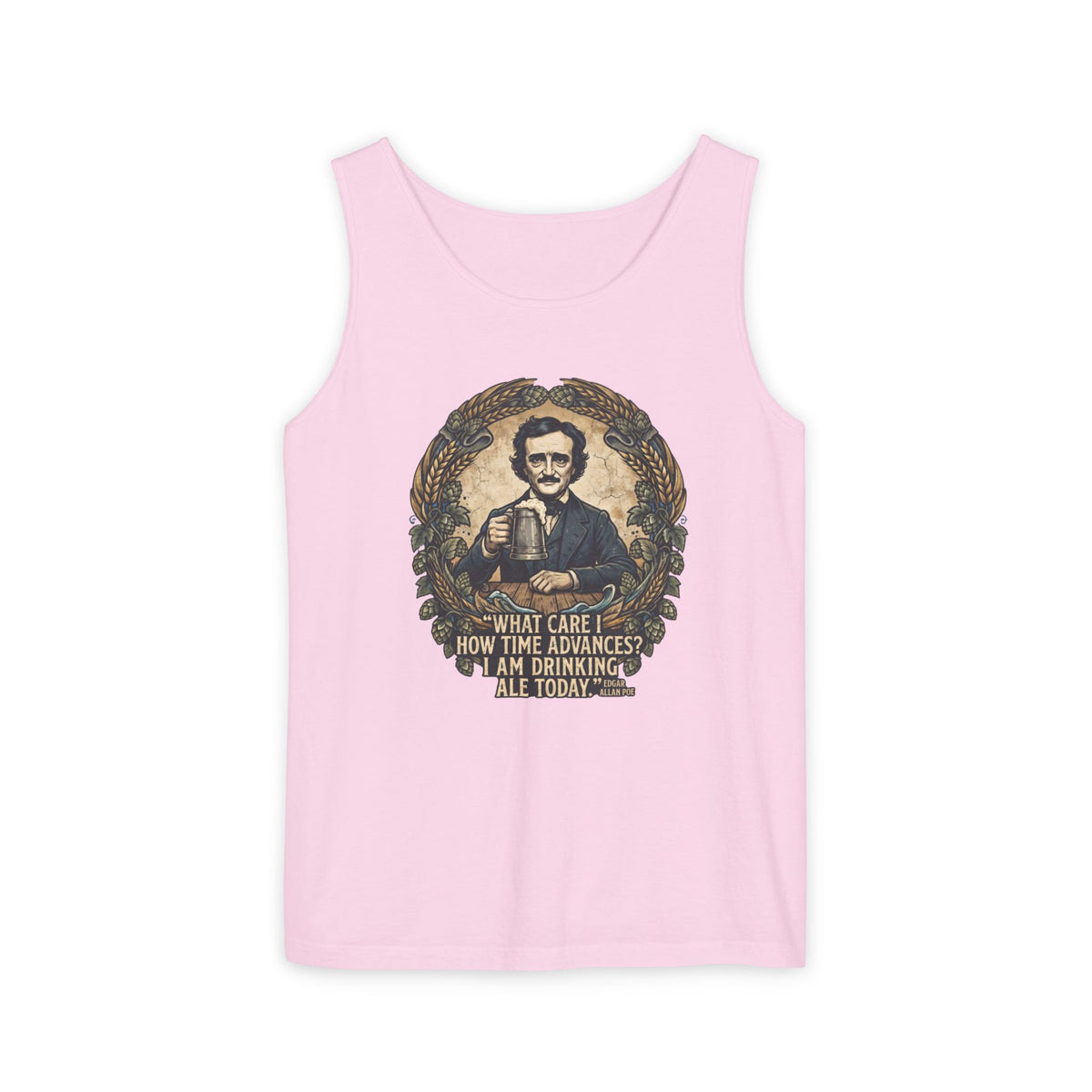 I Am Drinking Ale Today Edgar Allan Poe Tank Top