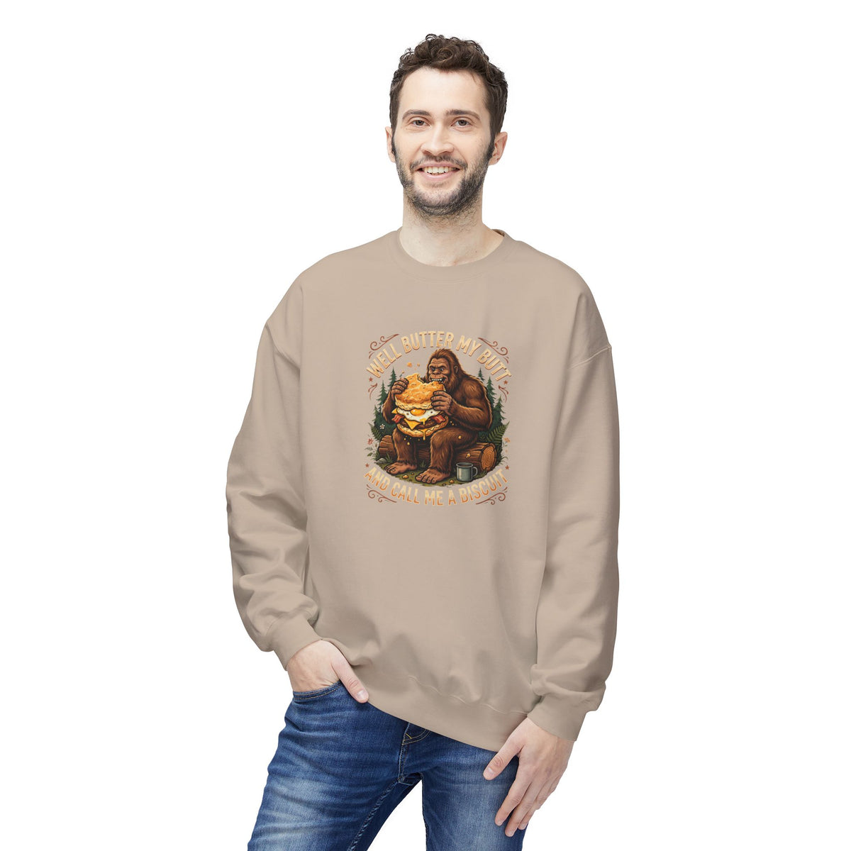 Well Butter My Butt and Call Me a Biscuit Bigfoot Crewneck Sweatshirt