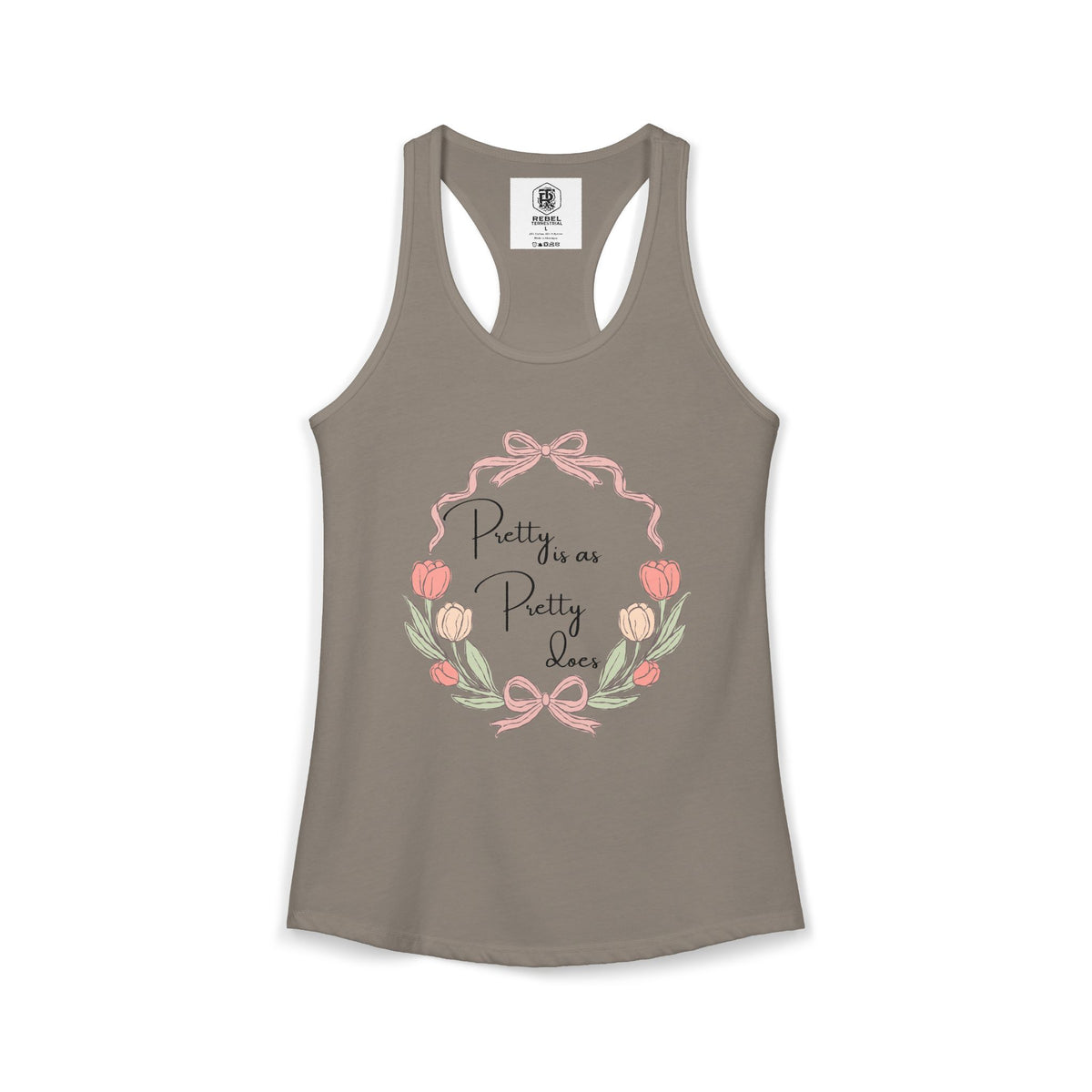 Pretty is as Pretty does Women's Ideal Racerback Tank