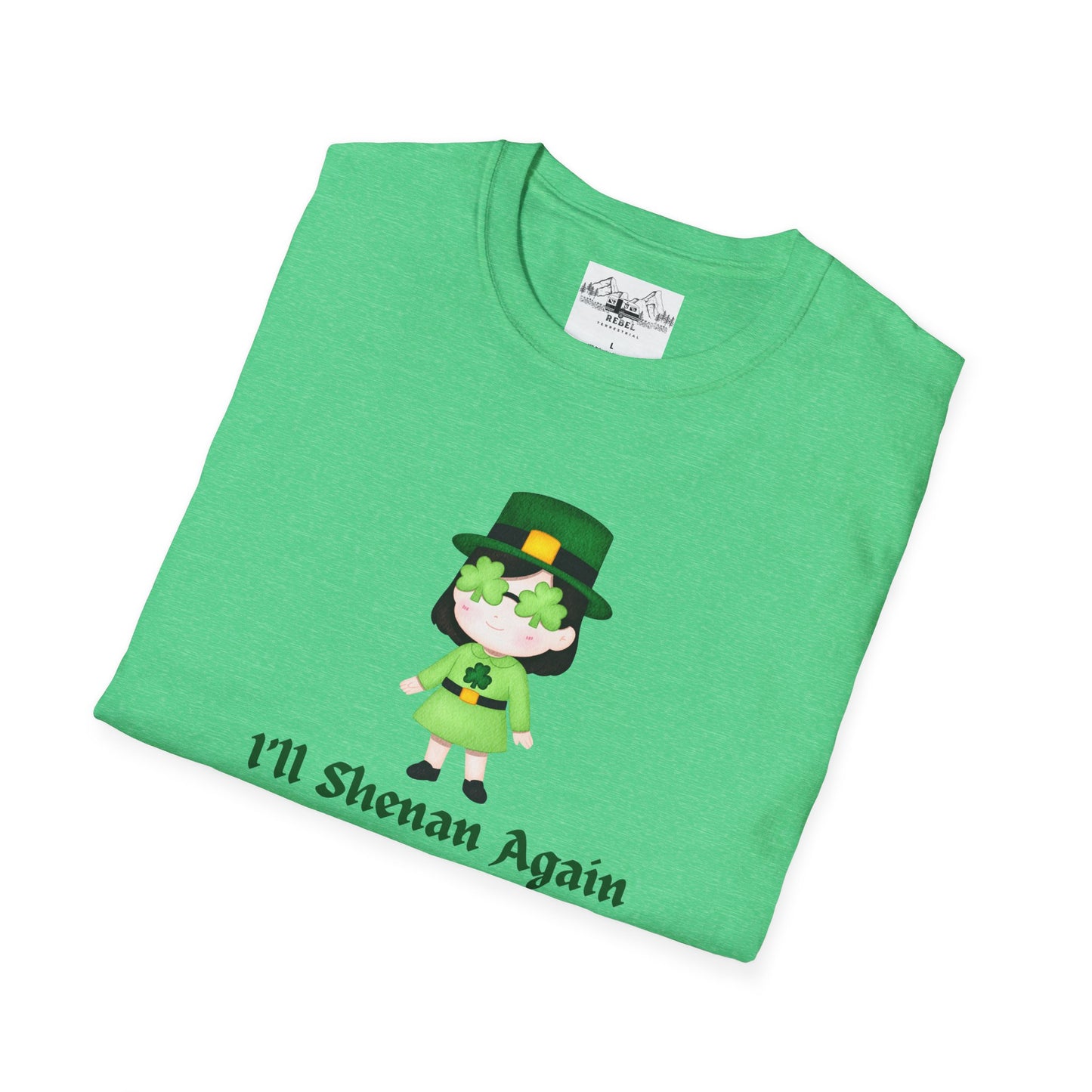 "I'll Shenan Again" St. Patrick's Day Crew Neck Tee