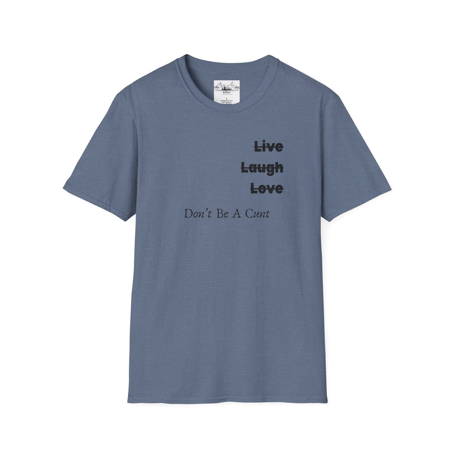 "Live Laugh Love" Subversive Graphic Tee – Wry Humor Statement