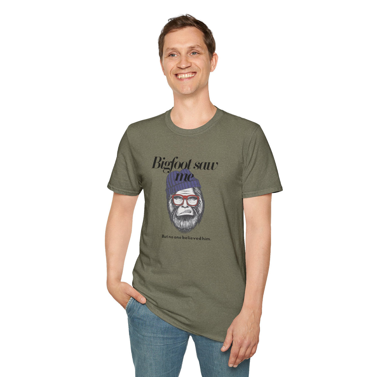 Bigfoot Saw Me But No One Believed Him T-Shirt