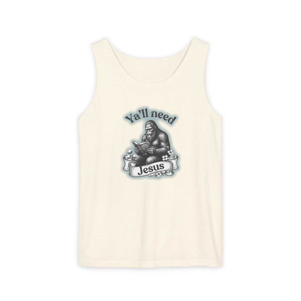 Y’all Need Jesus Bigfoot Garment-Dyed Tank Top