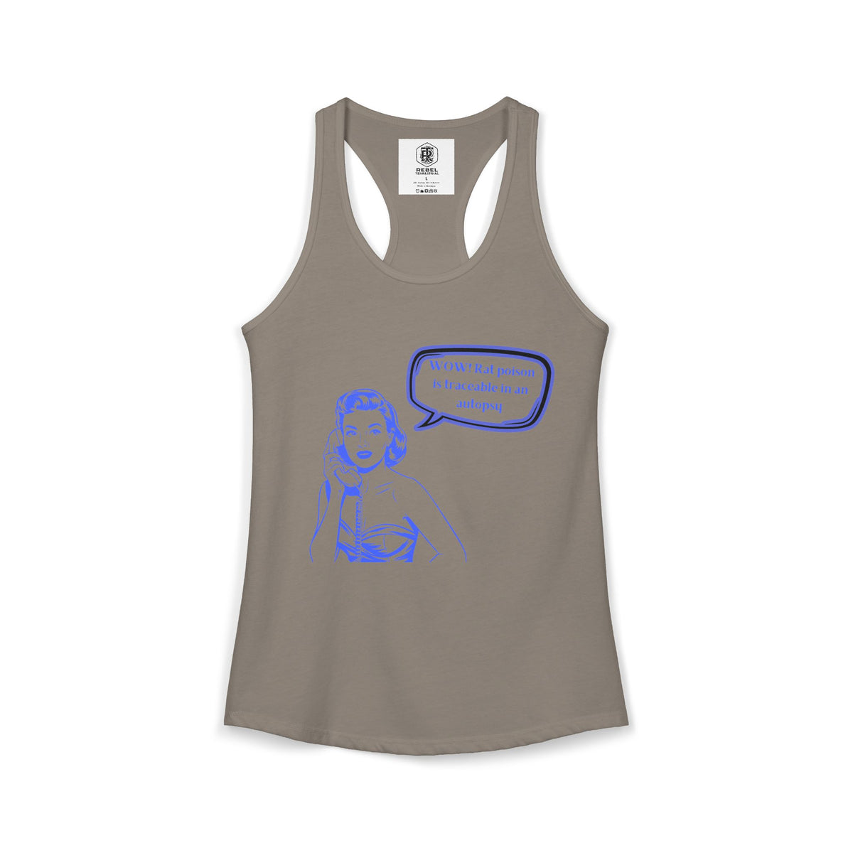 Wow! Rat poison is traceable in an autopsy. – Women’s Racerback Tank