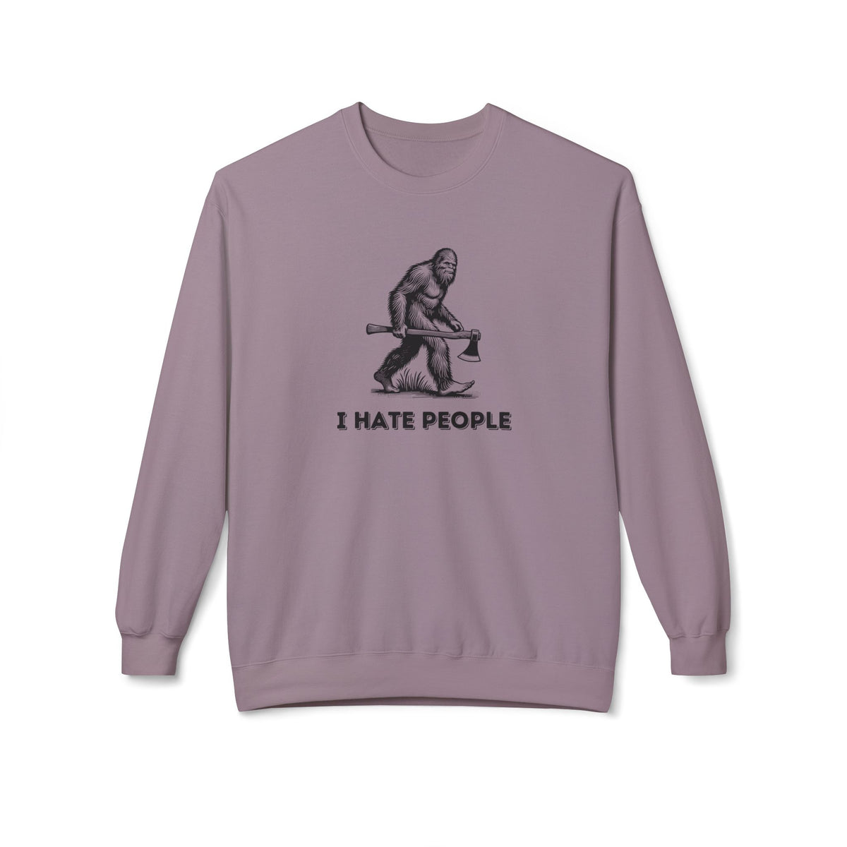 I Hate People – Crewneck Sweatshirt