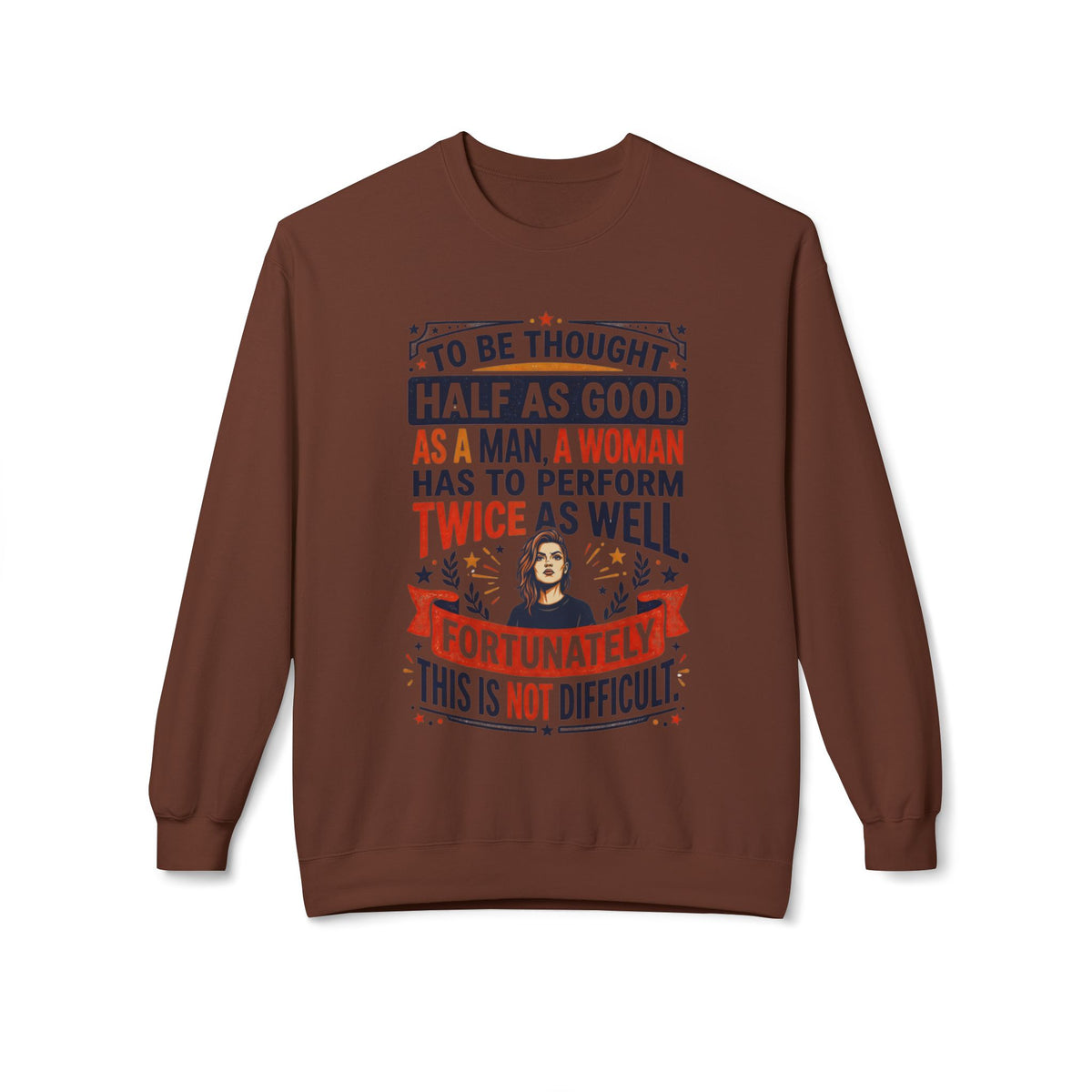 “Twice as Well” Feminist Crewneck Sweatshirt