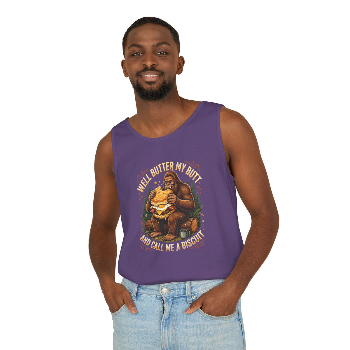 Well Butter My Butt and Call Me a Biscuit Bigfoot Tank Top