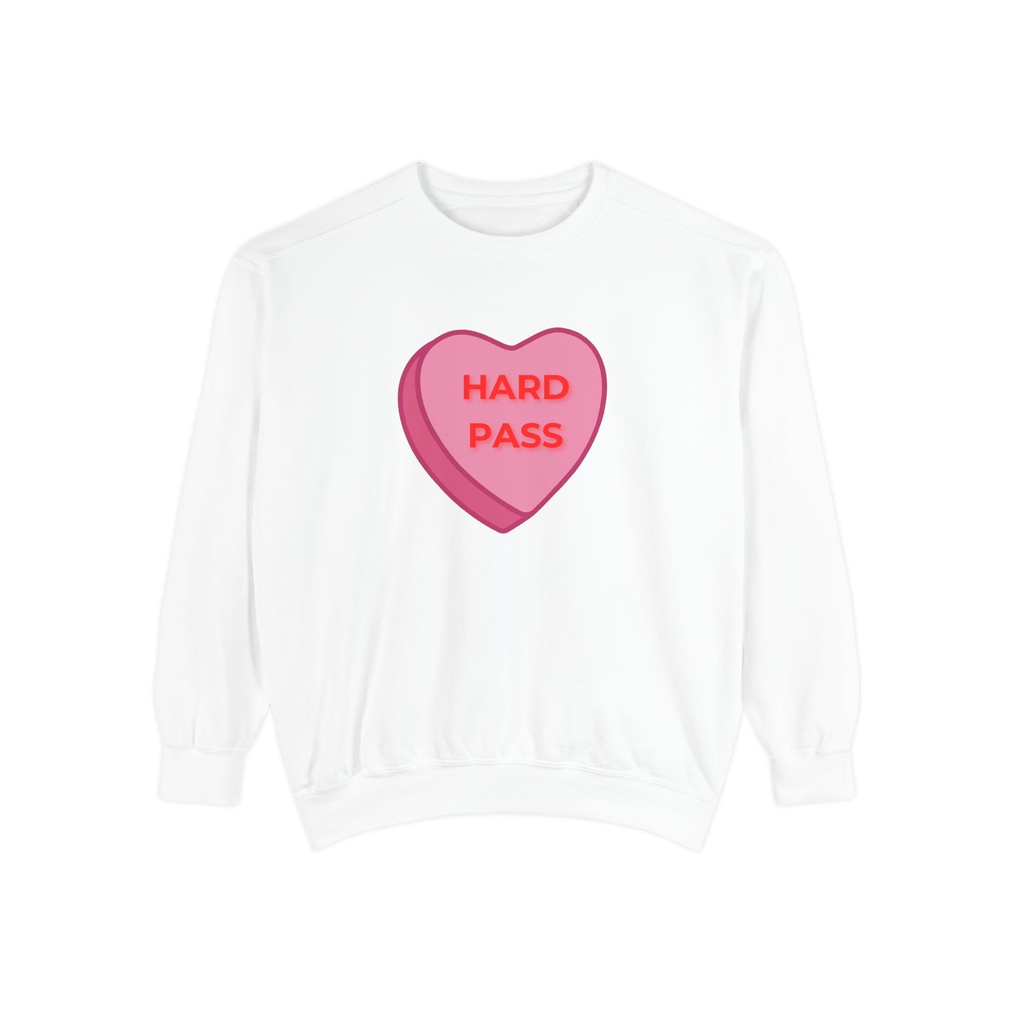 Hard Pass Candy Heart Color Blast Sweatshirt