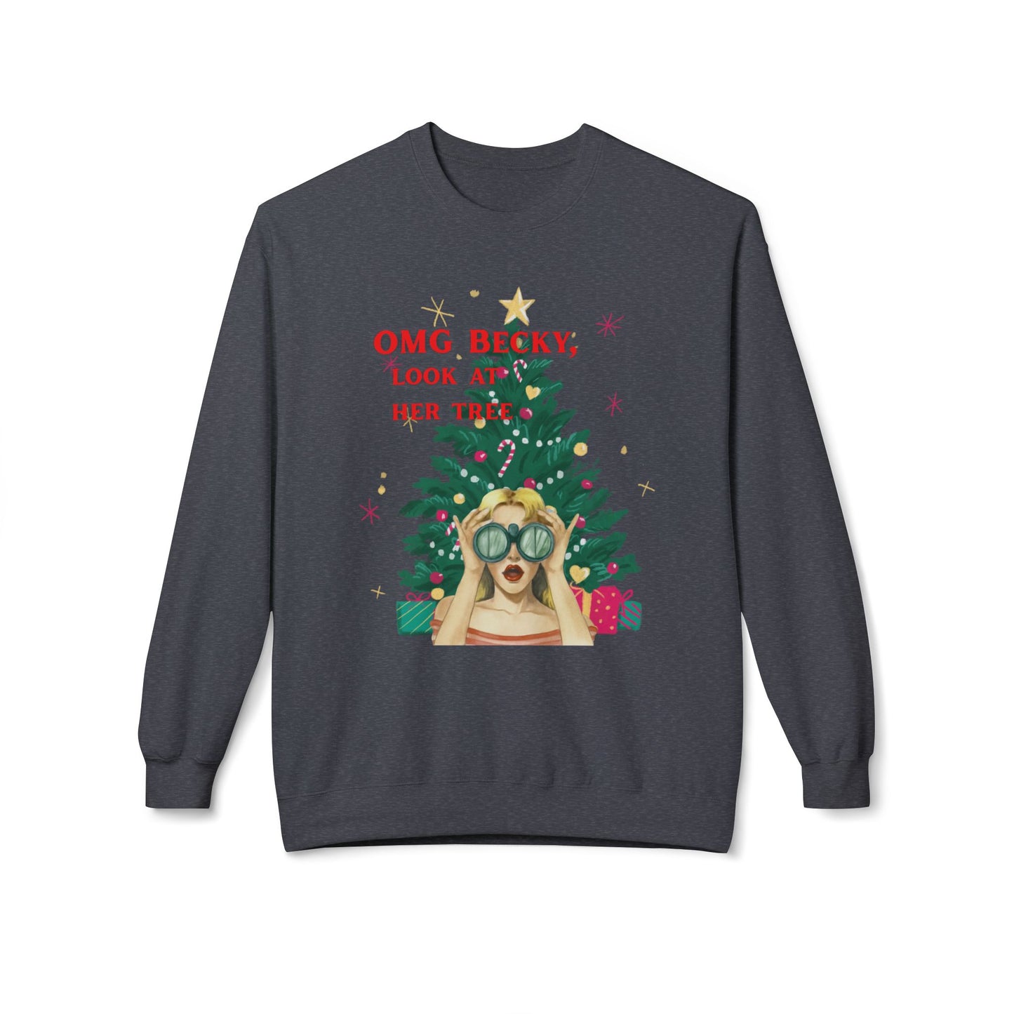 OMG Becky, Look at Her Tree - Vintage Nostalgia Crewneck Sweatshirt