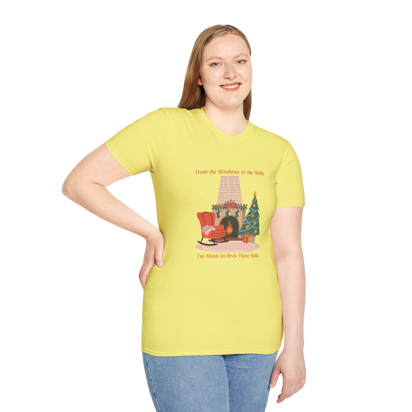 From the Windows to the Walls, I'm About to Deck These Halls T-Shirt