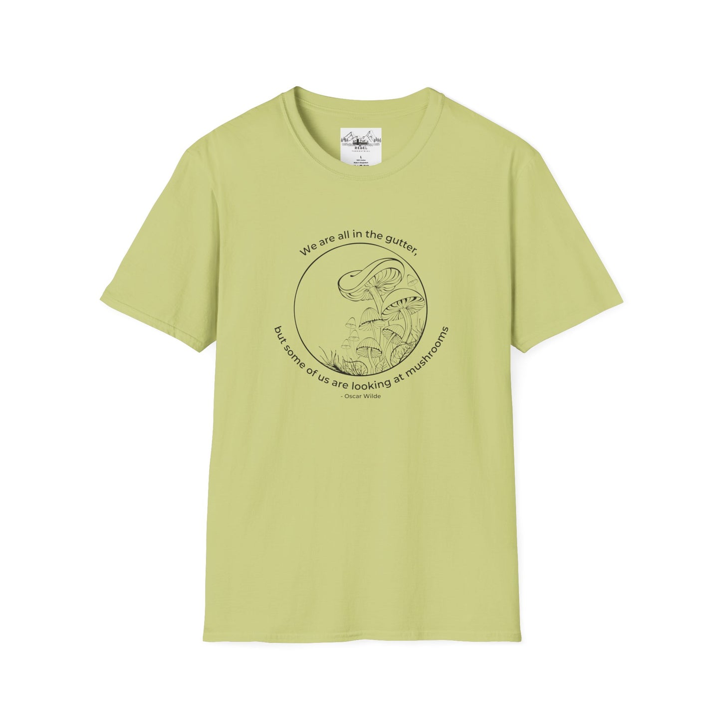 We Are All in the Gutter, But Some of Us Are Looking at Mushrooms – Unisex Softstyle T-Shirt