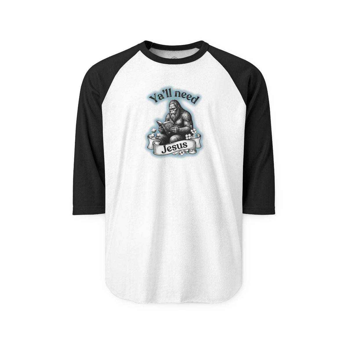 Y’all Need Jesus Bigfoot 3/4-Sleeve Raglan Shirt