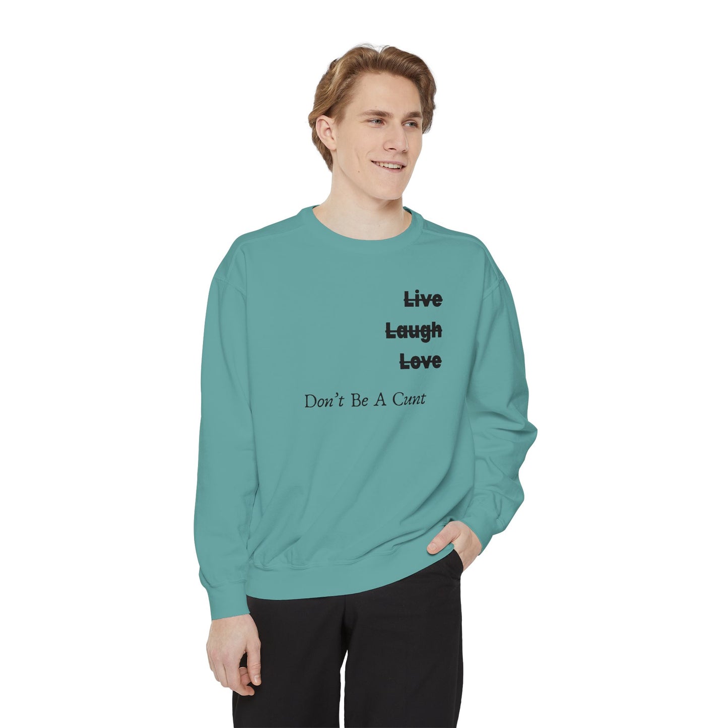 "Live / Laugh / Love" Relaxed Fit Sweatshirt – Subversive Graphic