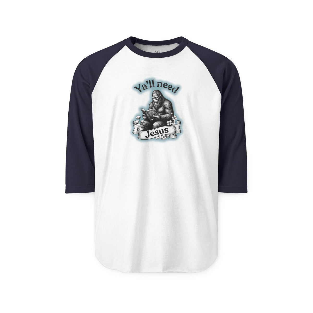 Y’all Need Jesus Bigfoot 3/4-Sleeve Raglan Shirt
