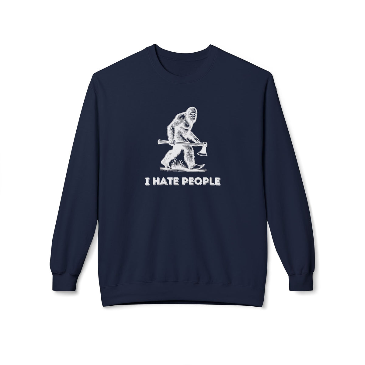 I Hate People – Crewneck Sweatshirt