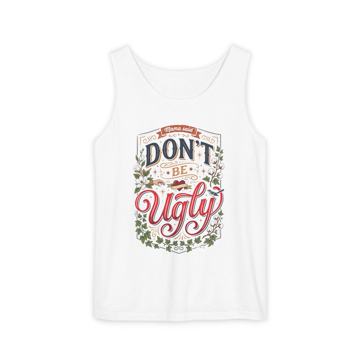 Don’t Be Ugly Southern Saying Unisex Tank Top