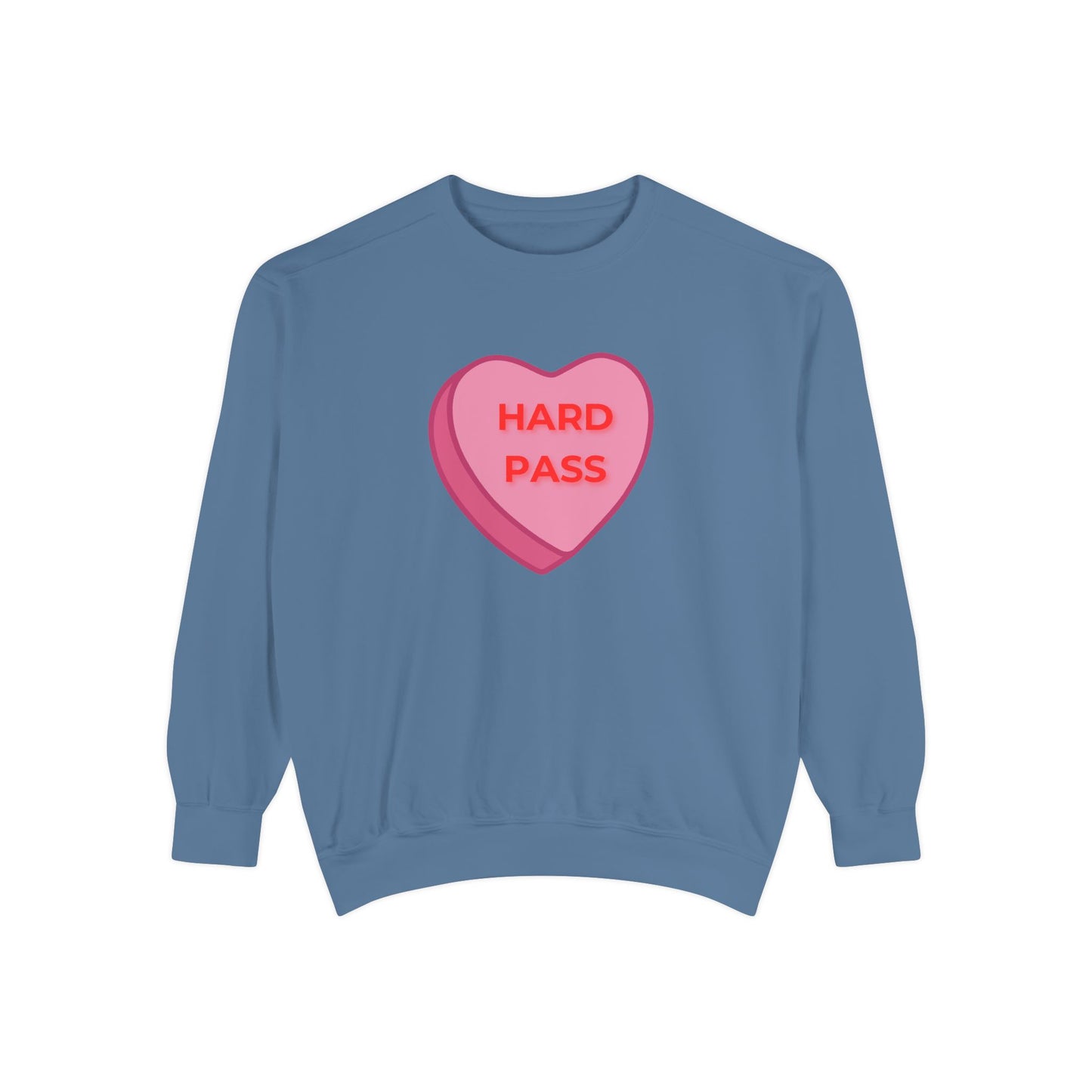 Hard Pass Candy Heart Color Blast Sweatshirt