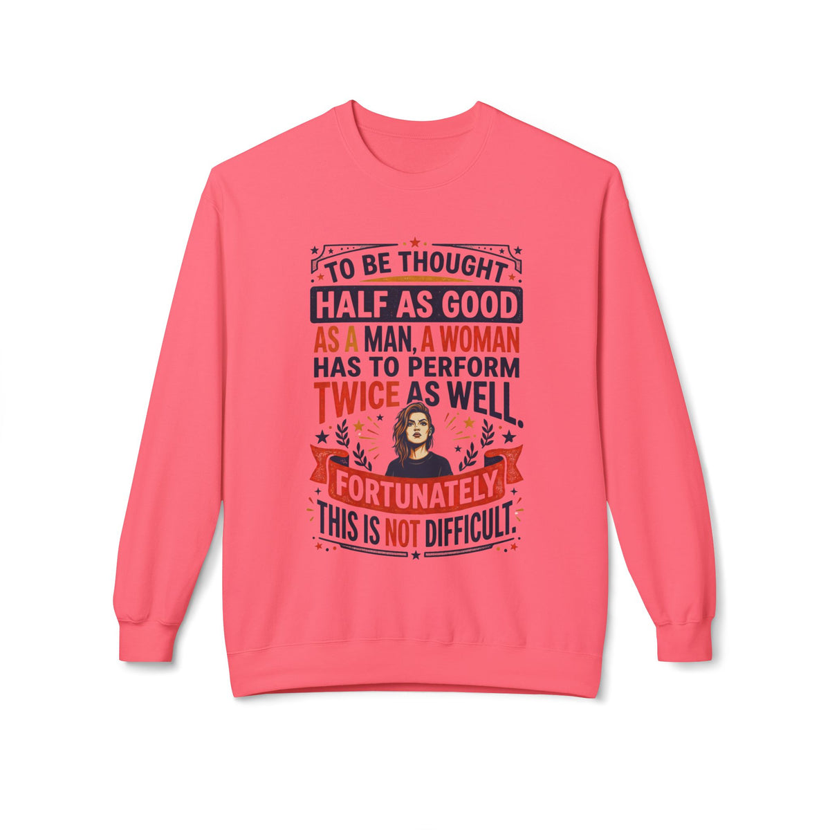 “Twice as Well” Feminist Crewneck Sweatshirt