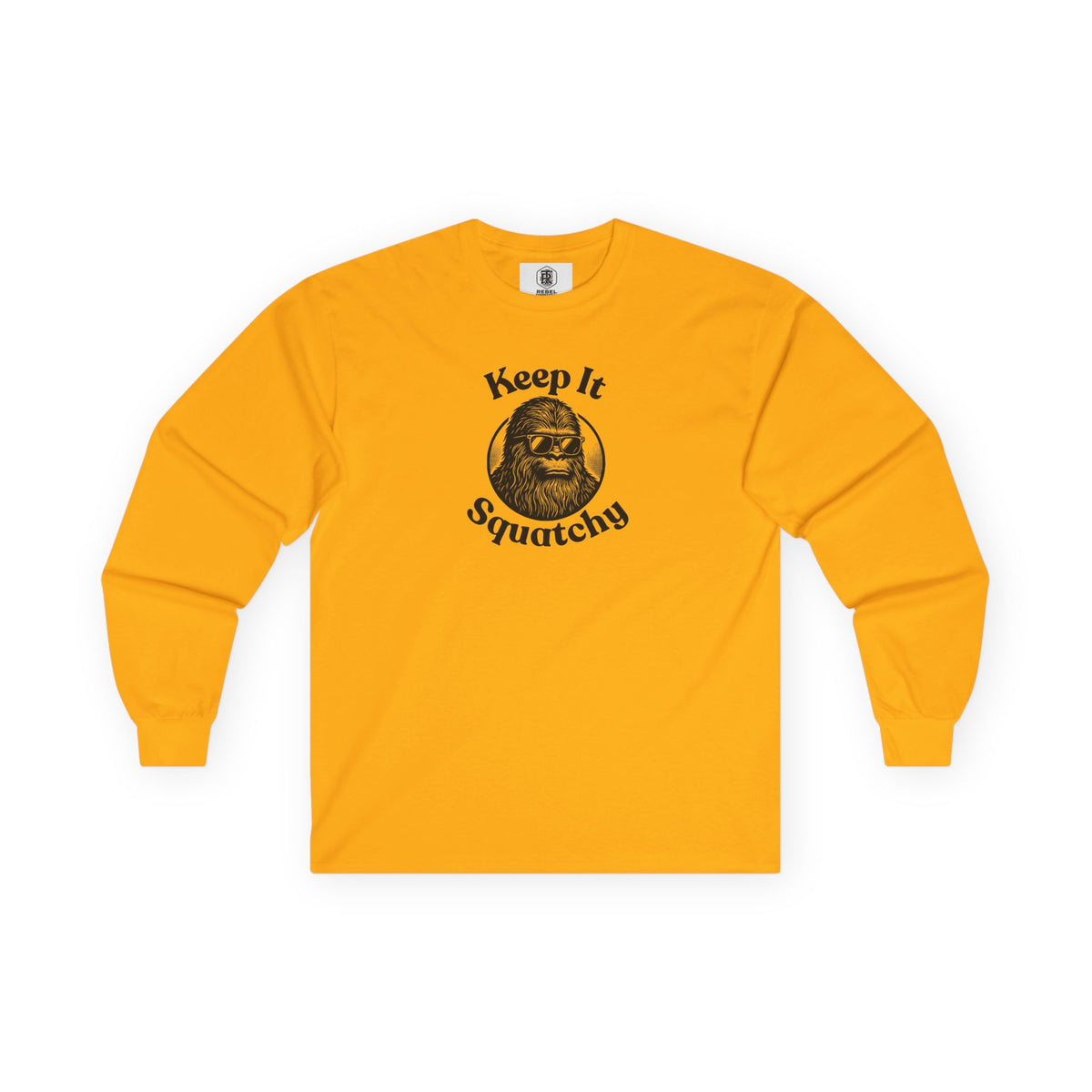 Keep It Squatchy Bigfoot Unisex Long Sleeve Tee