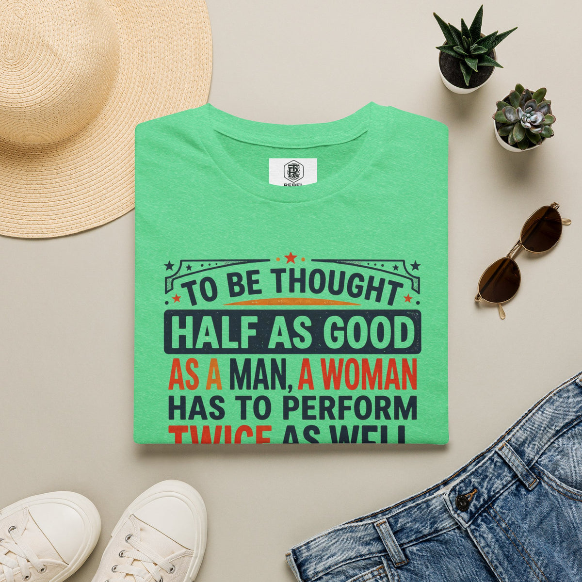 "Twice as Well" Vintage-Style Feminist Graphic Tee | Retro Sarcastic T-Shirt