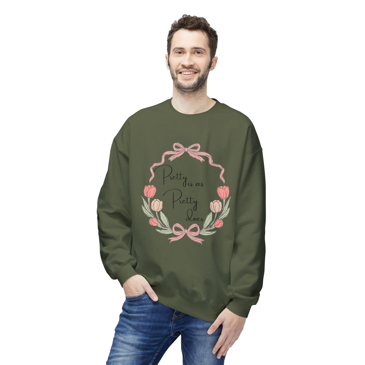 Pretty is as Pretty does Crewneck Sweatshirt