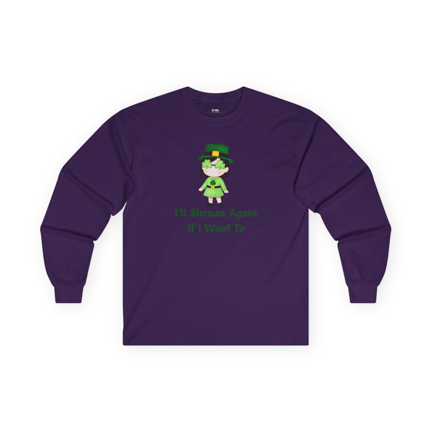 "I'll Shenan Again" Long Sleeve Tee – Playful Irish Girl Graphic
