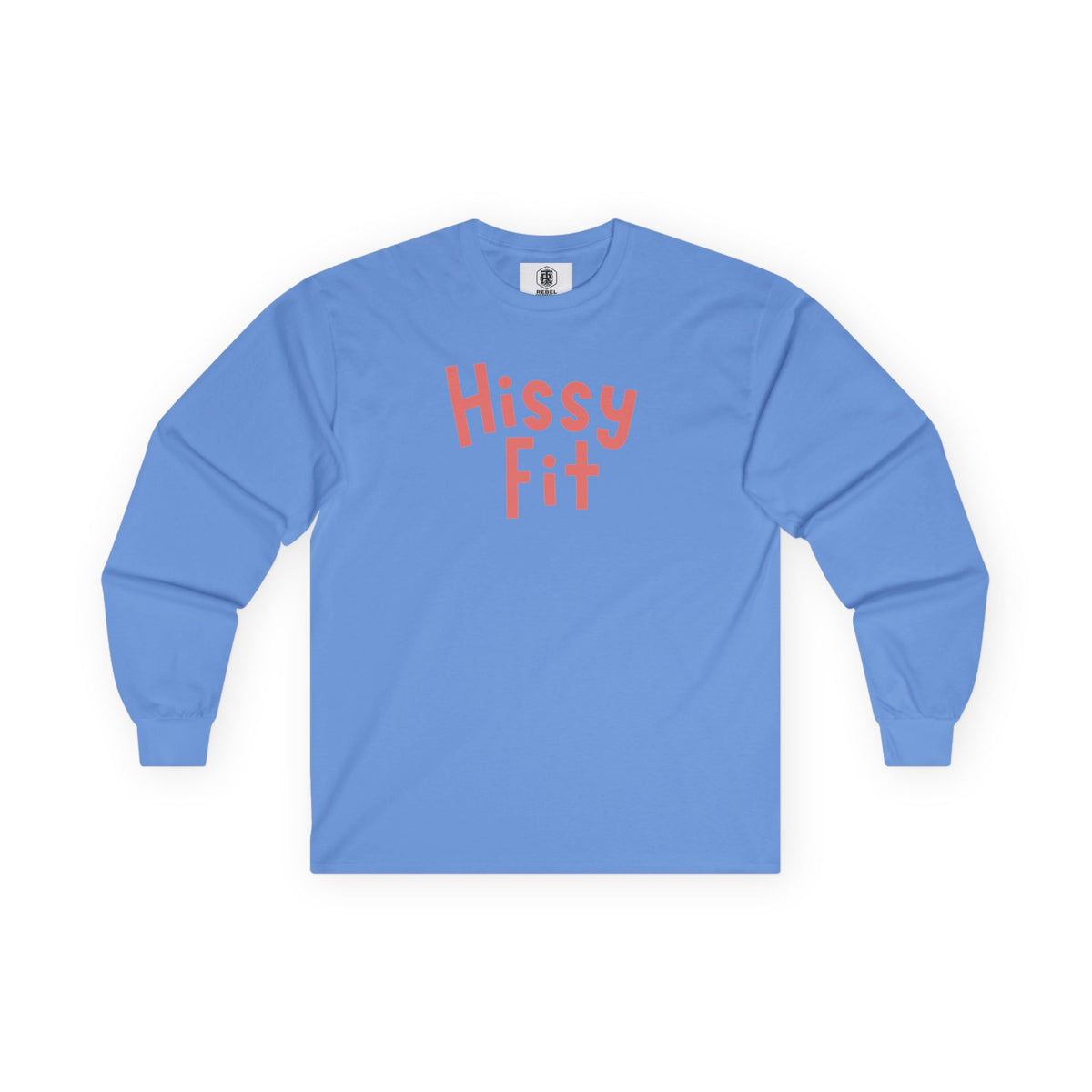 Hissy Fit Long Sleeve Tee – Funny Southern Saying