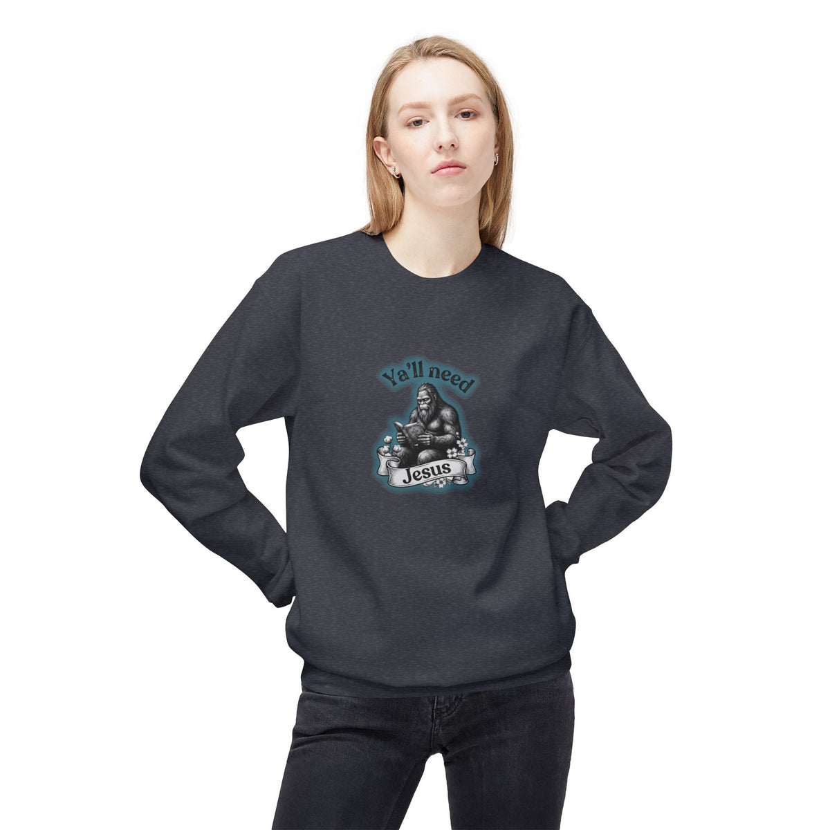 Y’all Need Jesus Bigfoot Crewneck Sweatshirt