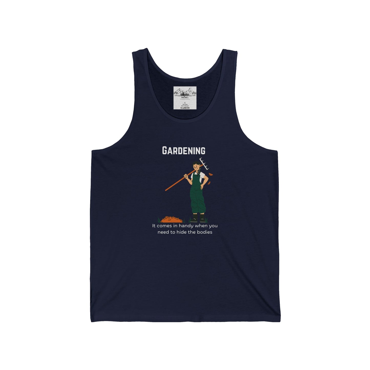 Gardening – It Comes in Handy When You Want to Hide the Bodies    Unisex Jersey Tank