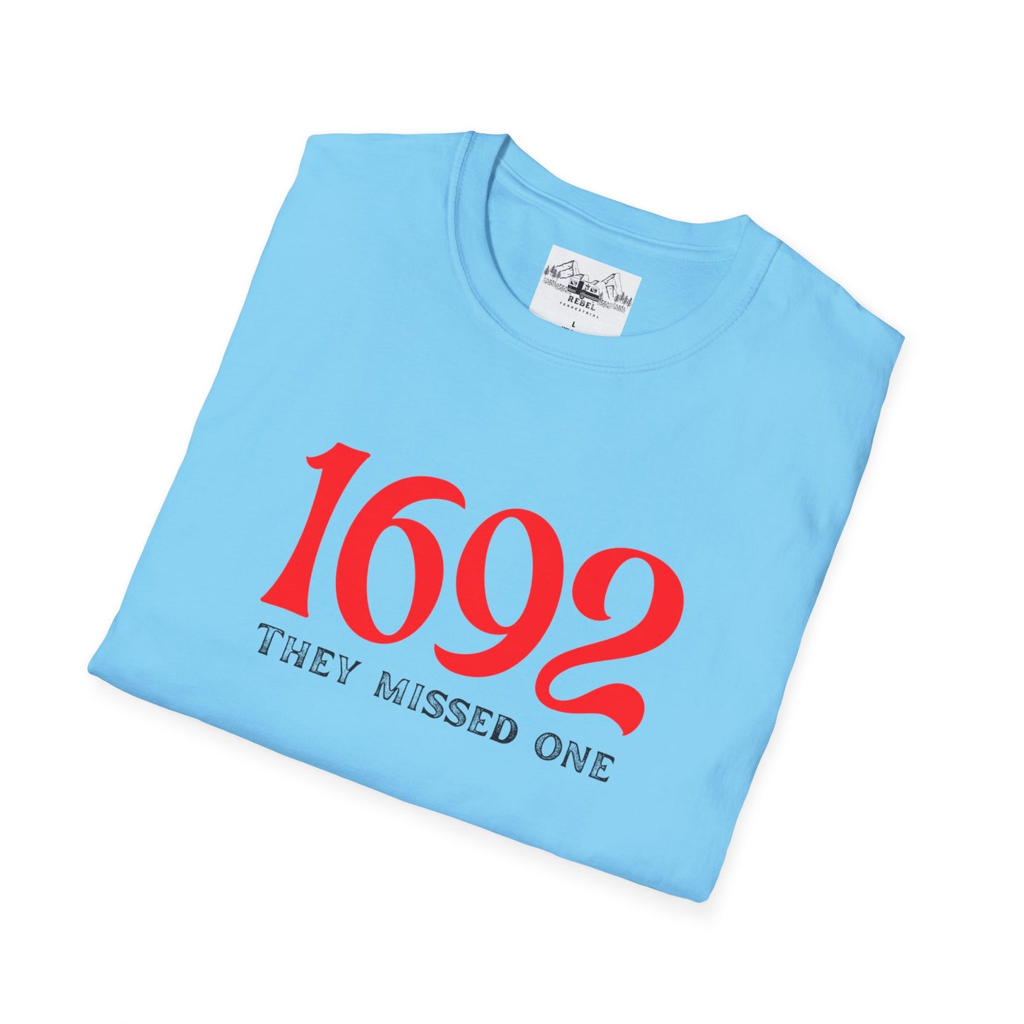 They Missed One T-Shirt - Unisex Softstyle Tee