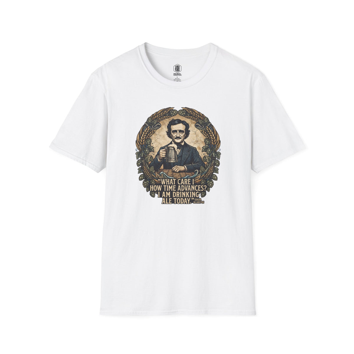 I Am Drinking Ale Today Edgar Allan Poe T-Shirt