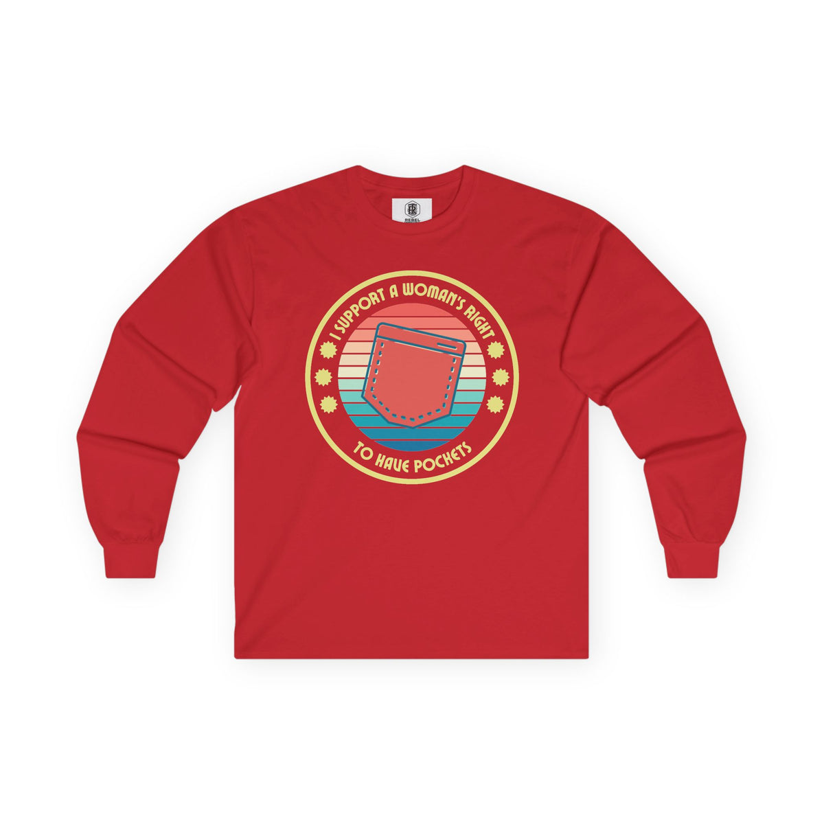 I Support a Woman’s Right to Have Pockets – Retro Long Sleeve Tee