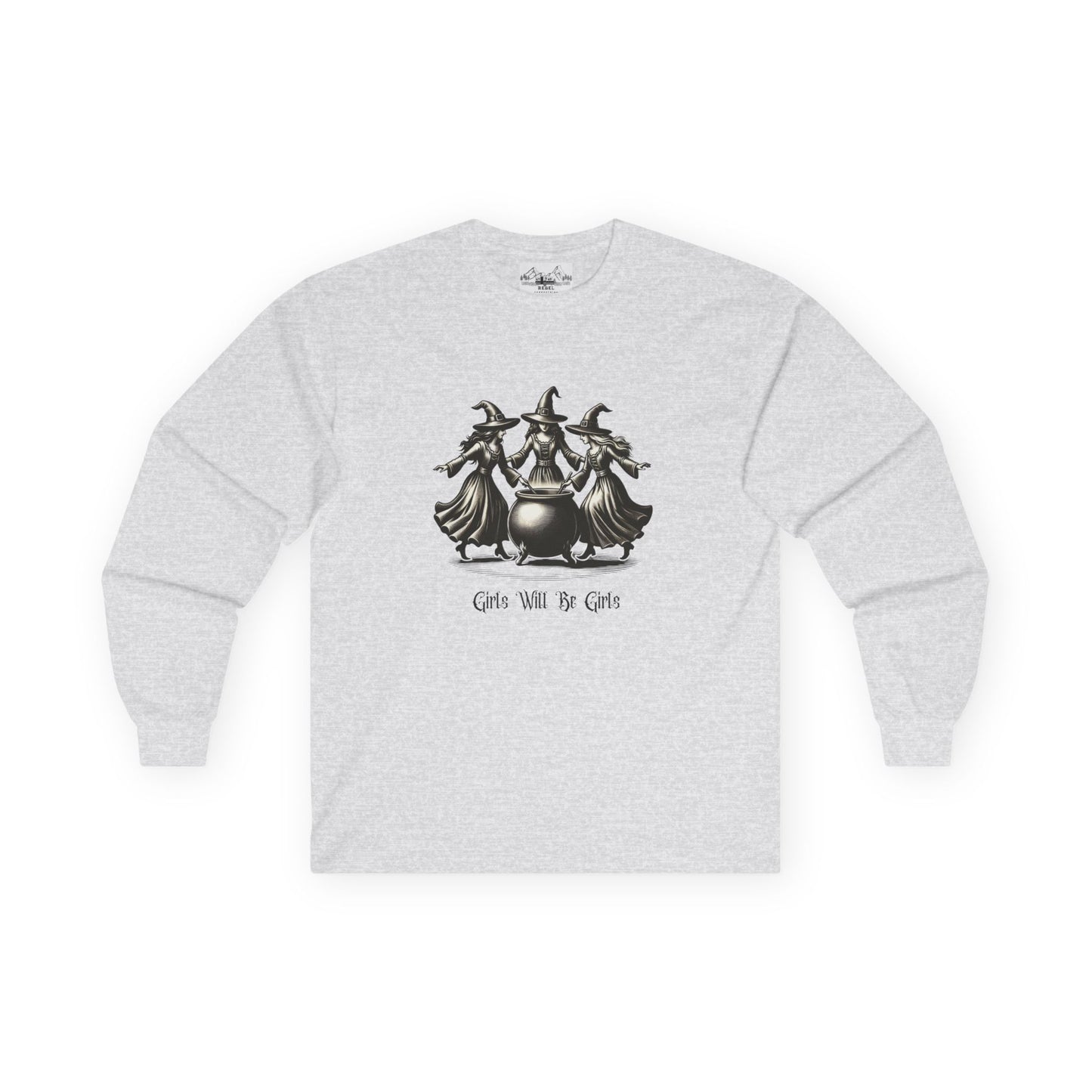 "Girls Will Be Girls" Witches Unisex Long Sleeve Tee