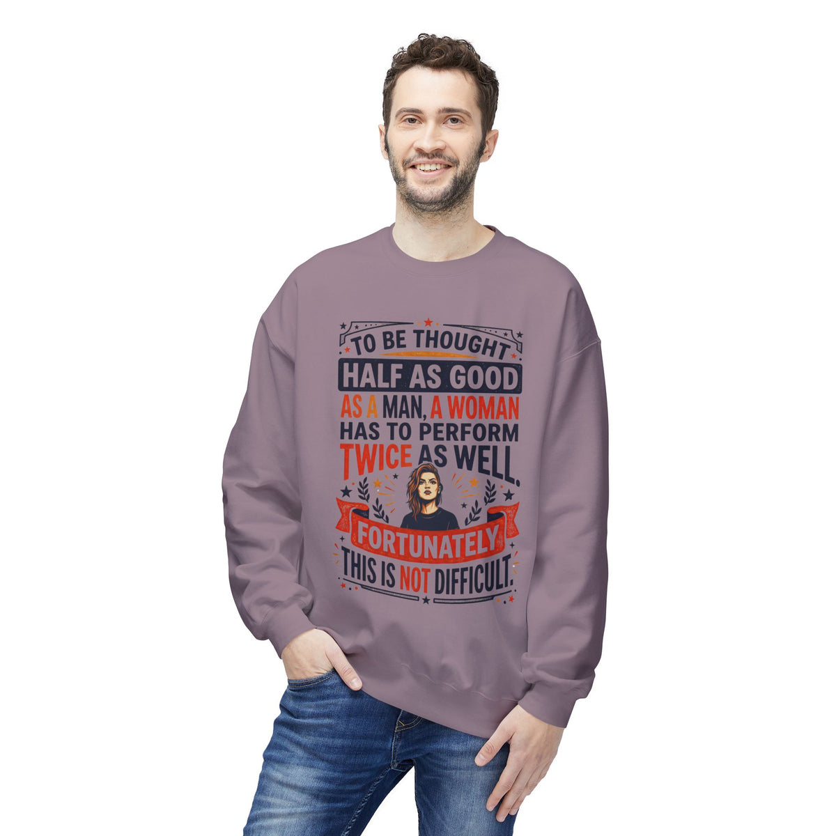 “Twice as Well” Feminist Crewneck Sweatshirt