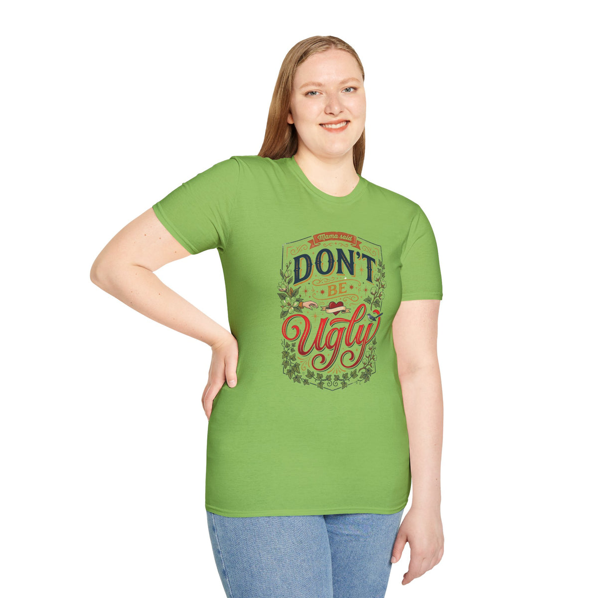 Don’t Be Ugly Southern Saying Unisex Softstyle T-Shirt