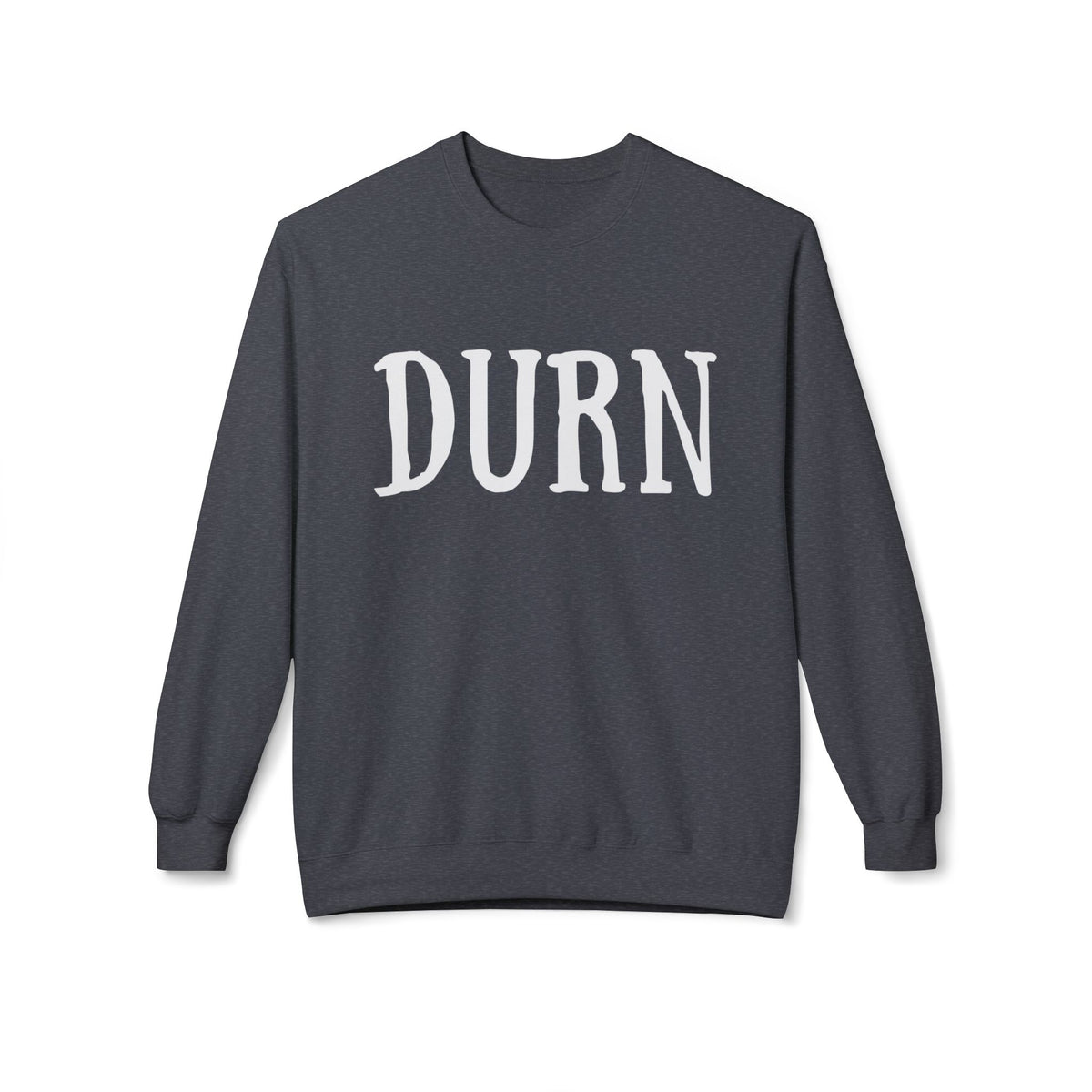 DURN Southern Slang Crewneck Sweatshirt