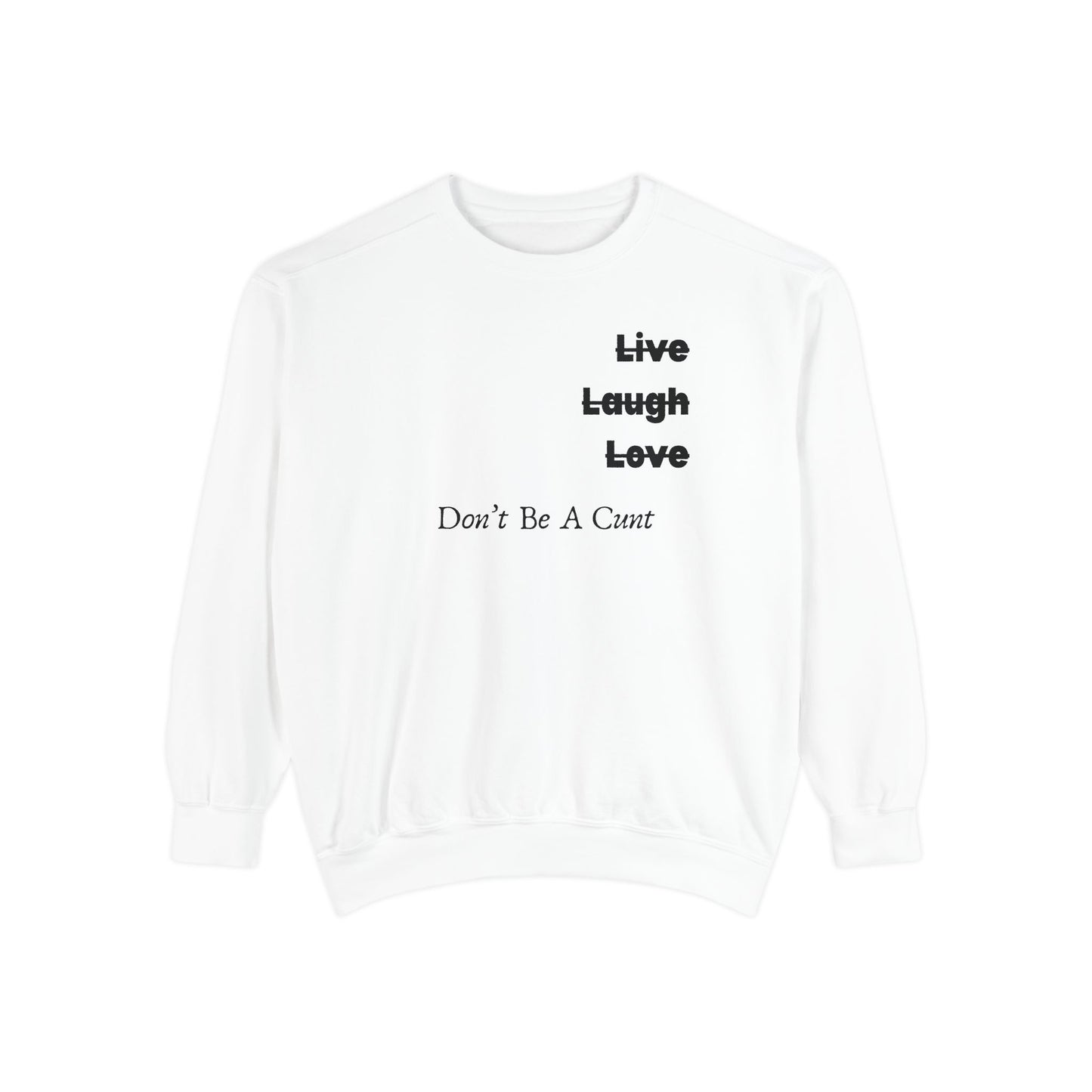 "Live / Laugh / Love" Relaxed Fit Sweatshirt – Subversive Graphic