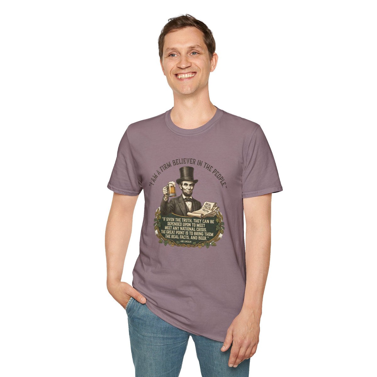 Firm Believer in the People... and Beer Lincoln T-Shirt