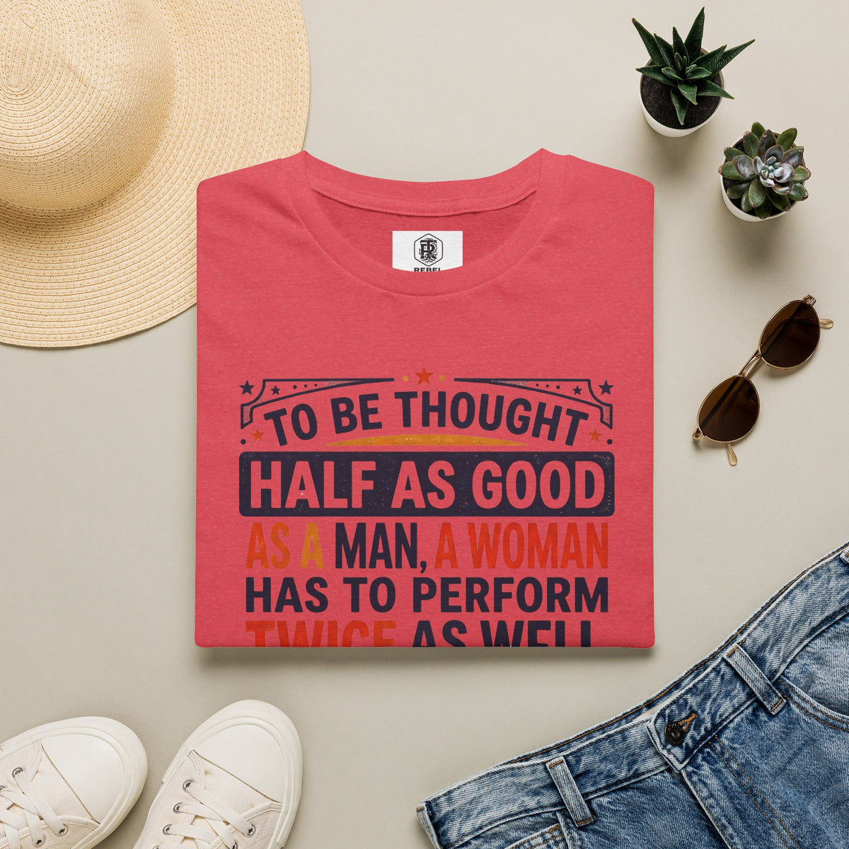 "Twice as Well" Vintage-Style Feminist Graphic Tee | Retro Sarcastic T-Shirt