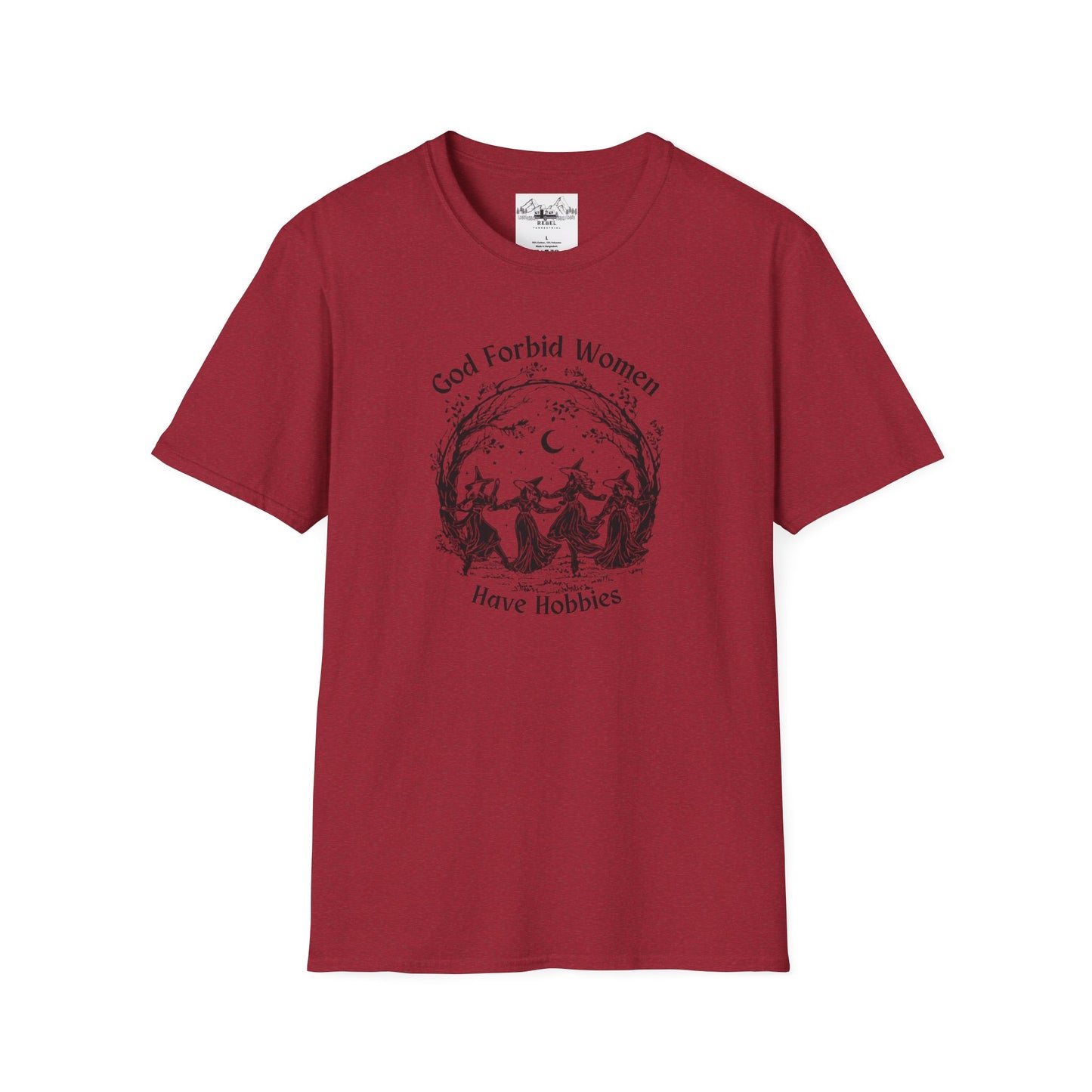 "God Forbid, Women Have Hobbies" Unisex Softstyle T-Shirt