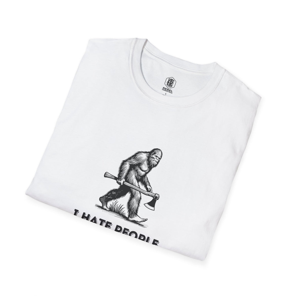 I Hate People – Bigfoot Unisex Softstyle T-Shirt